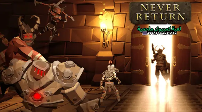 تحميل لعبة Never Return للكمبيوتر من ميديا فاير مجانًا