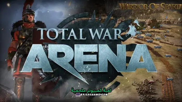 تحميل لعبة Total War Arena